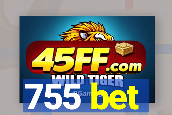 755 bet
